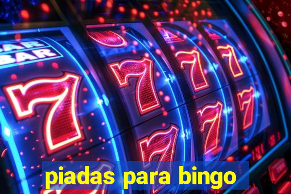 piadas para bingo